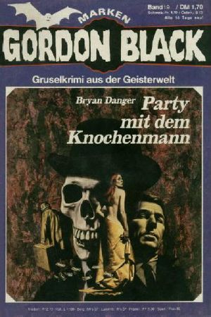 [Gordon Black 19] • Party mit dem Knochenmann